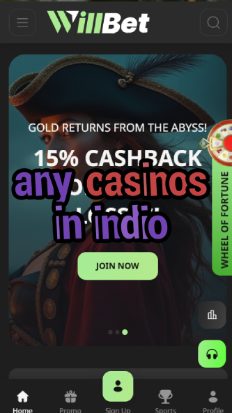 any casinos in indio-asdasdzhjkds.com